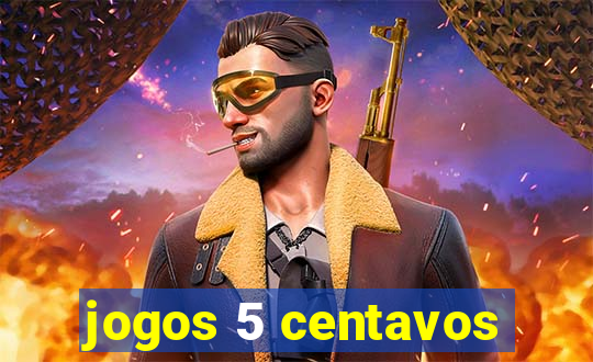 jogos 5 centavos